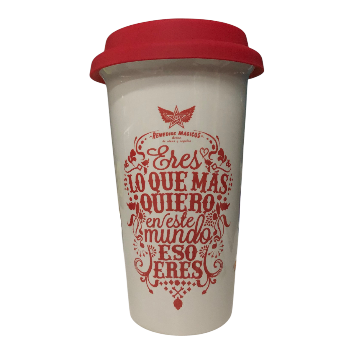 Vaso Térmico Eres LO QUE MÁS QUIERO Remedios Mágicos